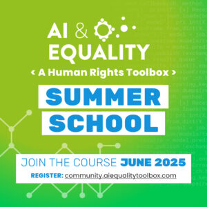 AI & Equality Course J-Term II |  June Summer School: Week 4. A Human Rights-Based Approach to AI Development