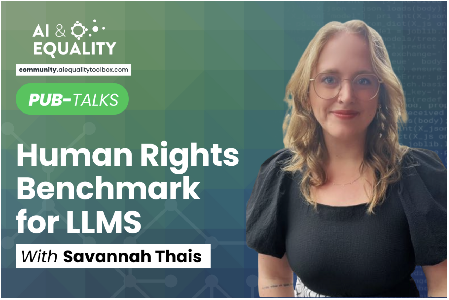 AI & Equality Pub-Talk | Human Rights Benchmark for LLMs: Research Outcomes | Savannah Thais
