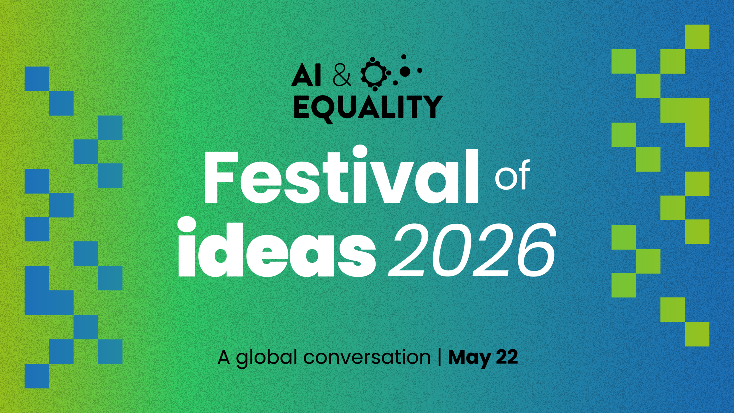 AI & Equality Festival of Ideas 2026