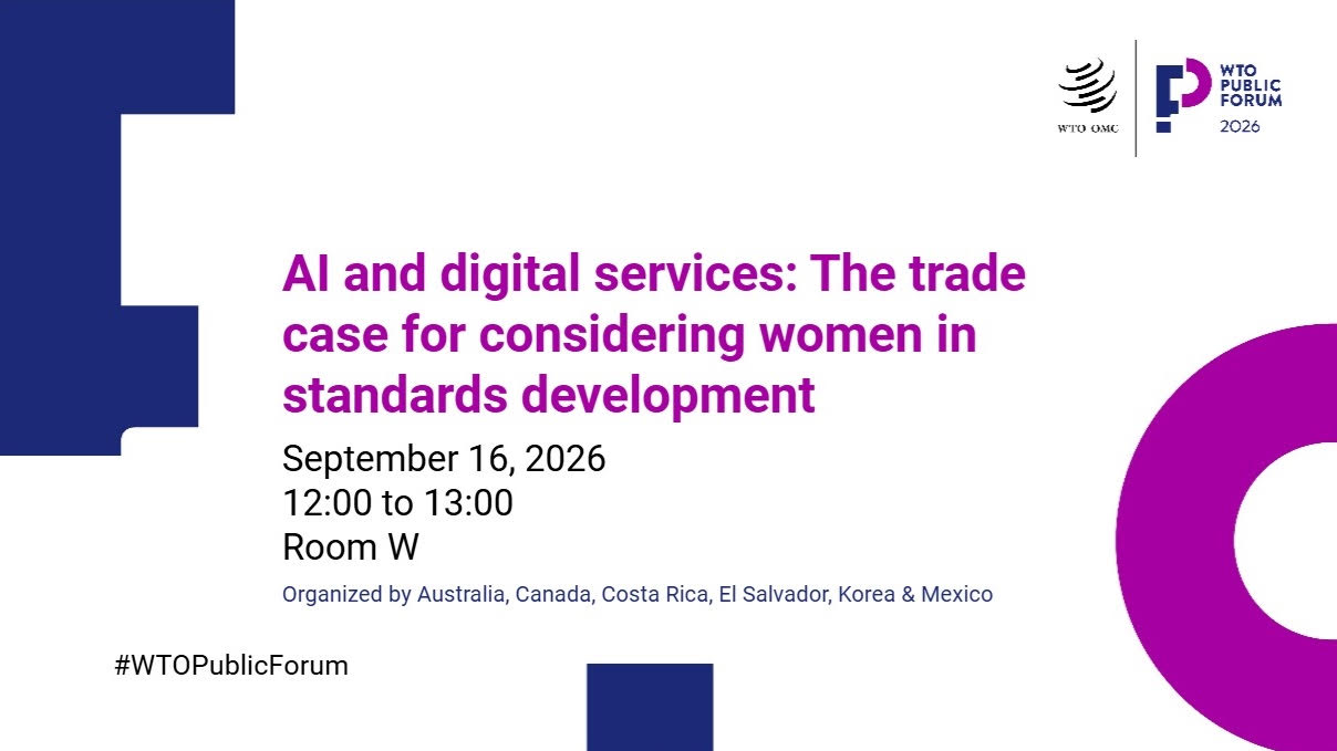 WTO Public Forum | AI and digital services: The trade case for considering women in standards development